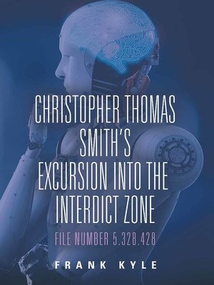 cover image of Christopher Thomas Smith's Excursion into the Interdict Zone